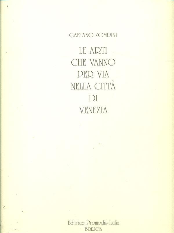 Le arti che vanno per viqa nella città di Venezia