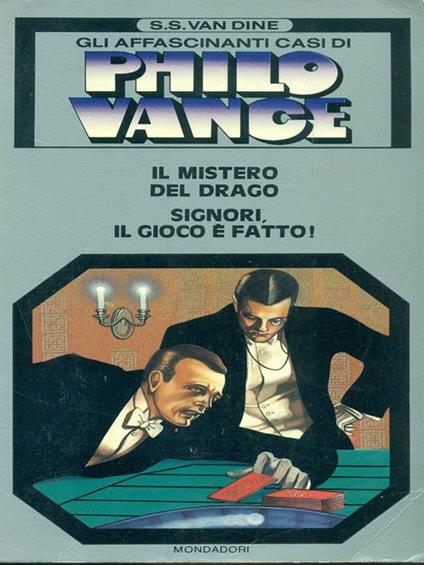 Il mistero del drago Signori, il gioco é fatto! - S. S. Van Dine - copertina