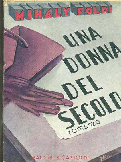 Una donna del secolo - Mihàly Földi - copertina