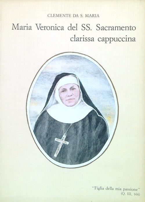 Maria veronica del SS. Sacramento clarisacappuccina
