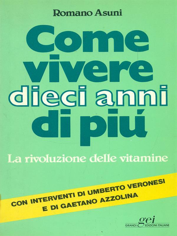 Come vivere dieci anni di più