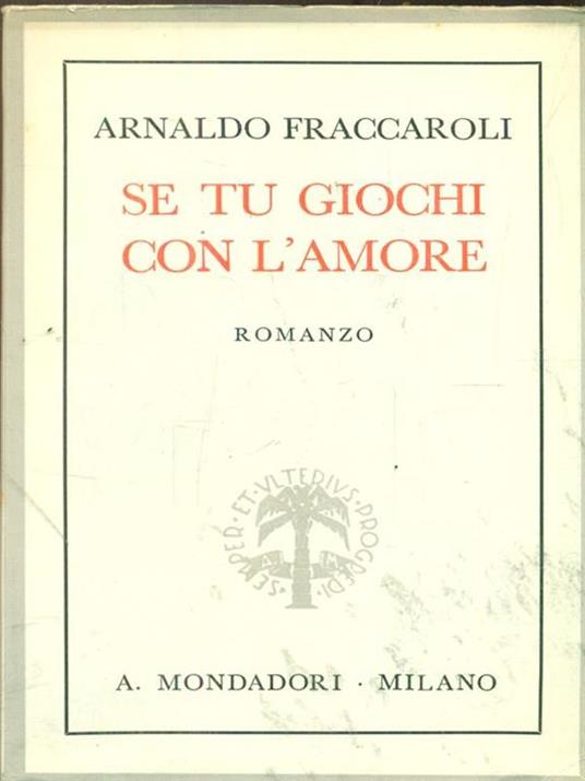 Se tu giochi con l'amore - Arnaldo Fraccaroli - copertina