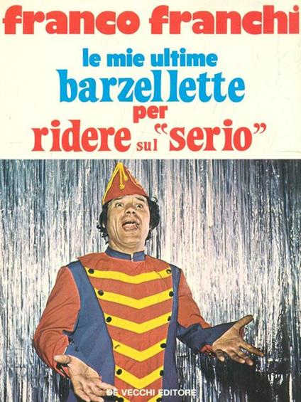 Le mie ultime barzellette per ridere sul serio - copertina