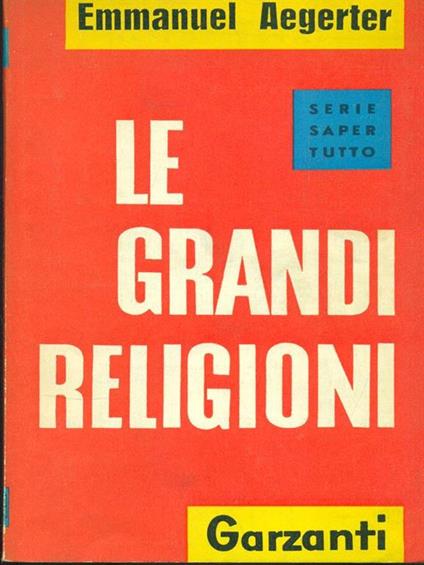 Le grandi religioni - Emmanuel Aegerter - copertina