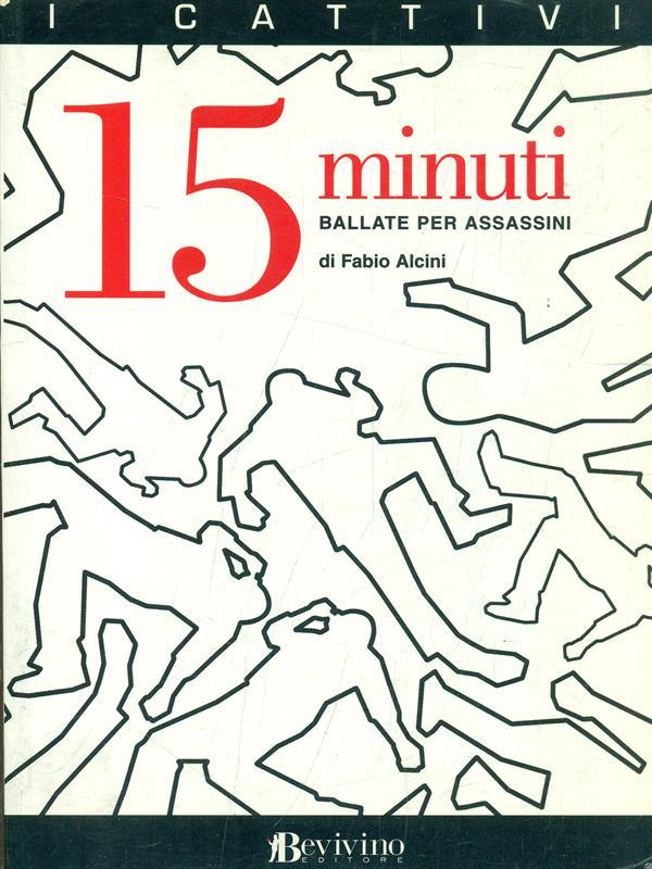 15 minuti. Ballate per assassini