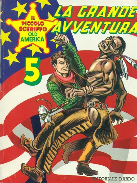 Il piccolo sceriffo Old America 5. La grande avventura -   - copertina