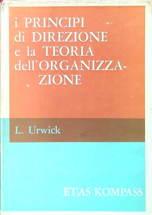 I principi di direzione e la teoria dell'organizzazione