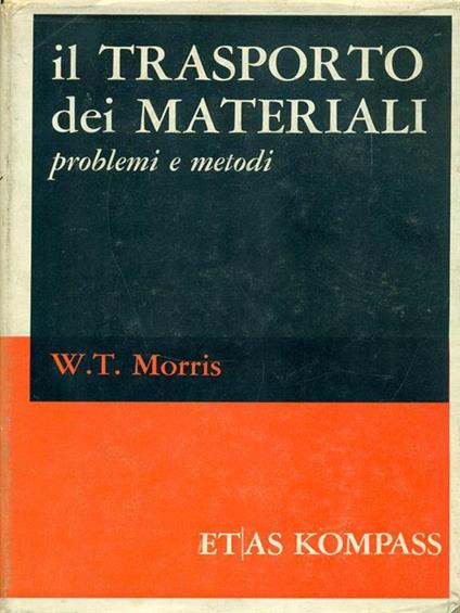 Il trasporto dei materiali - W. T. Morris - copertina