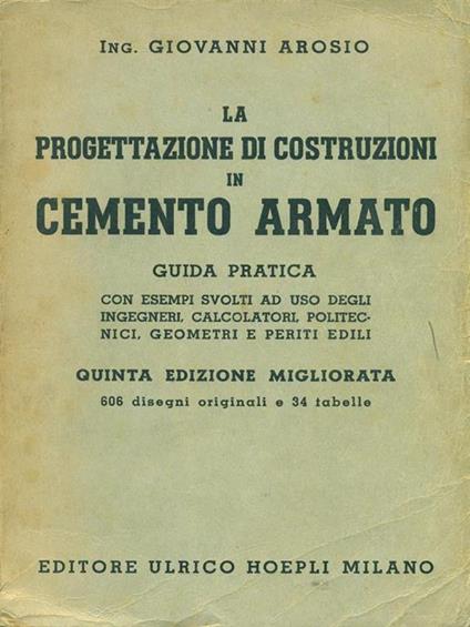La progettazione di costruzioni in cemento armato - Giovanni Arosio - copertina