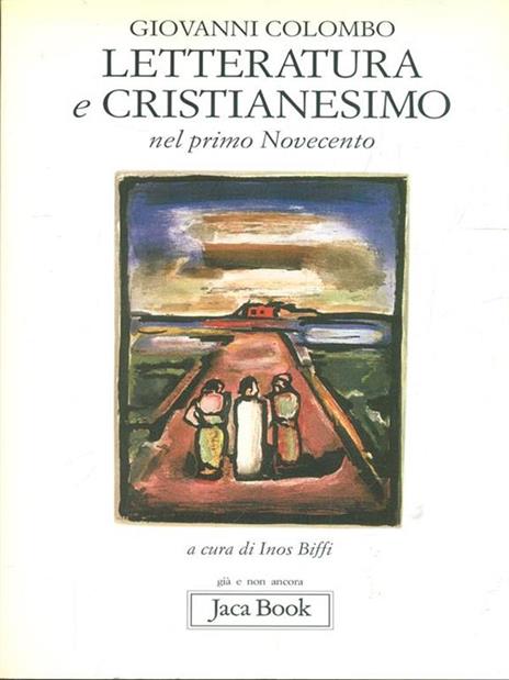 Letteratura e cristianesimo nel primo Novecento - Giovanni Colombo - copertina