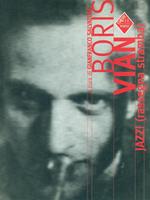 Boris Vian. Jazz! (rassegna stramba)