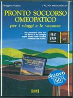 Pronto soccorso omeopatico. Per i viaggi e le vacanze. Da portare connoi in auto e in valigia ogni volta che siamo lontani da casa