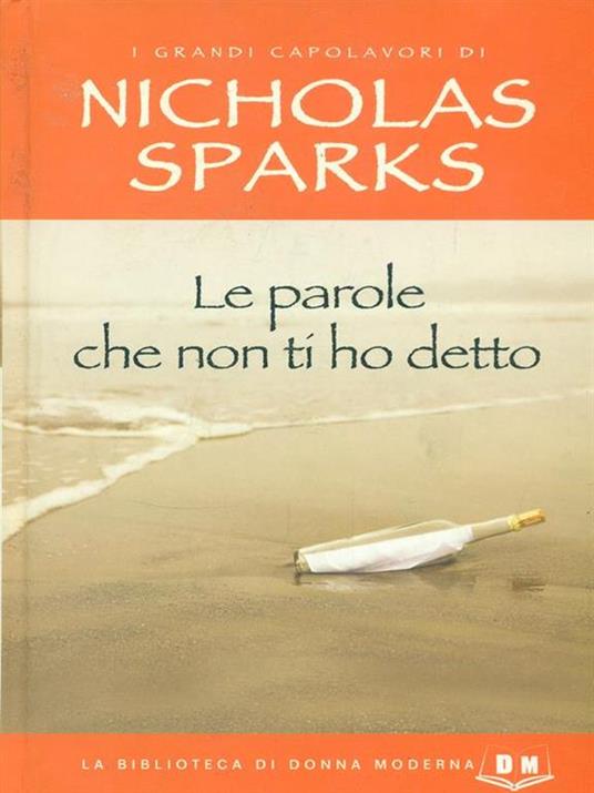 Le parole che non ti ho detto - Nicholas Sparks - copertina