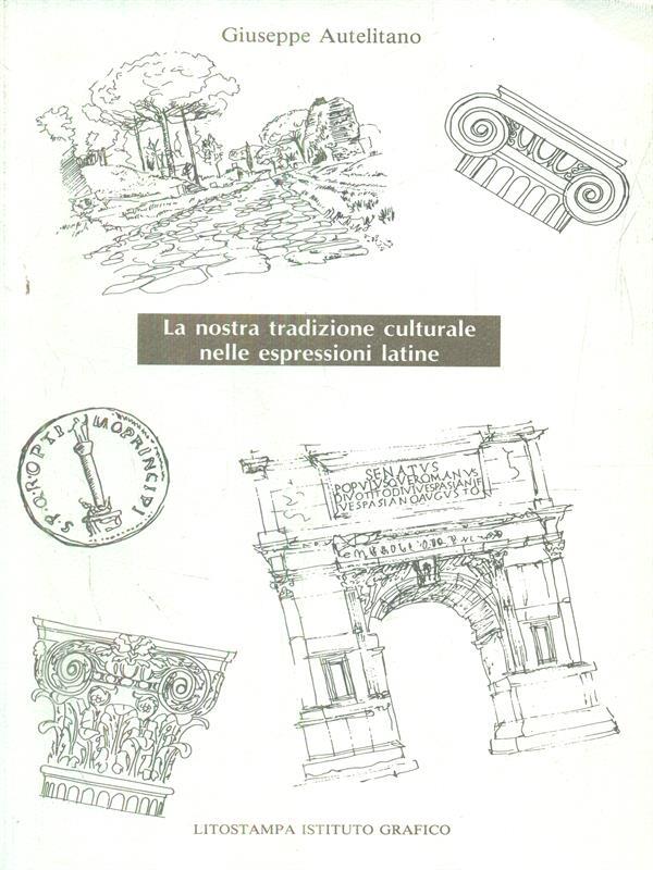 La nostra tradizione culturale nelle espressioni latine