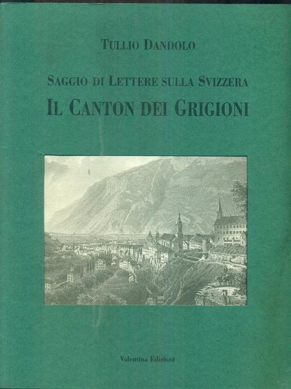 Saggio di lettere sulla svizzera ilcanton dei grigioni