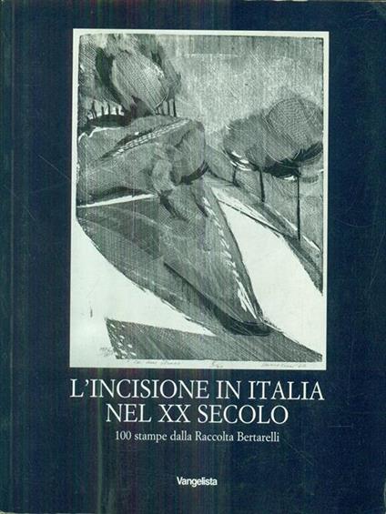 L' incisione in italia nel XX secolo - Paolo Bellini - copertina