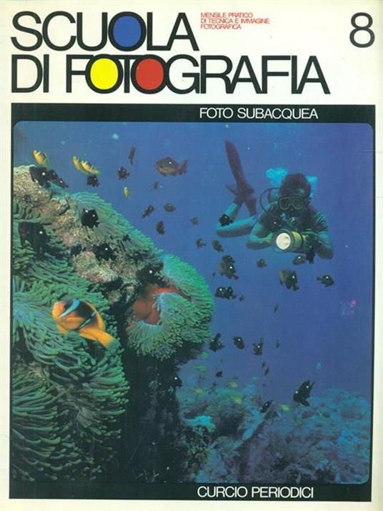 Scuola di Fotografia 8. Foto subacquea - copertina