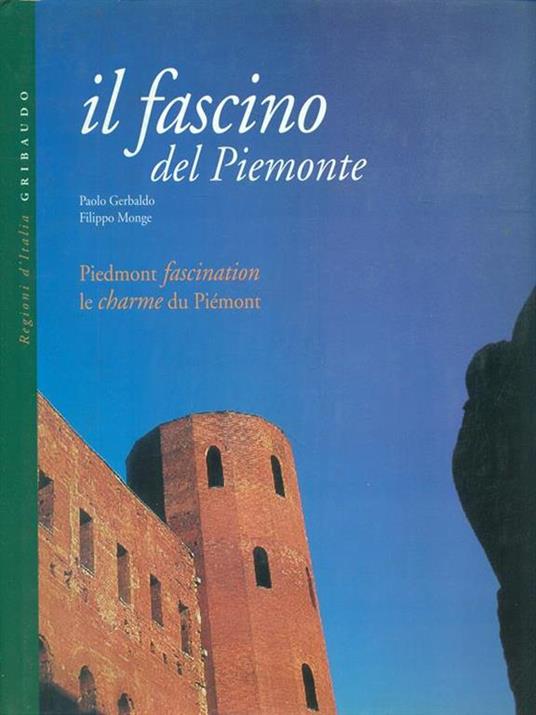 Il fascino del Piemonte I - Paolo Gerbaldo,Filippo Monge - copertina