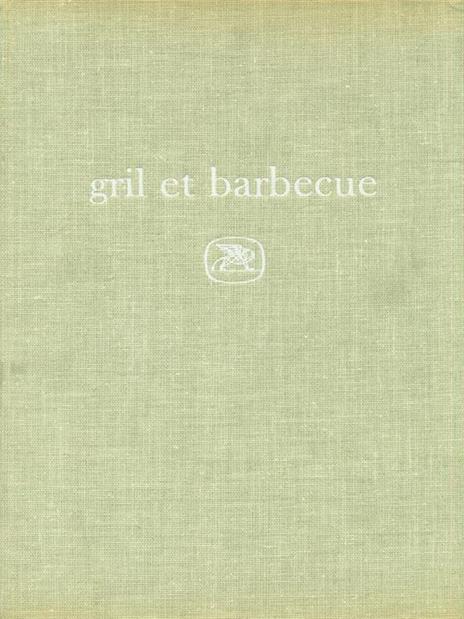 Gril et barbecue - Robert J. Courtine - 3