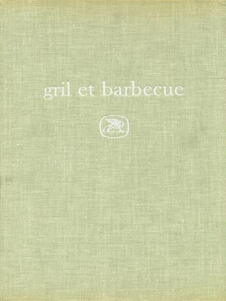 Gril et barbecue - Robert J. Courtine - 10