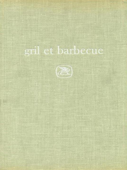 Gril et barbecue - Robert J. Courtine - 6