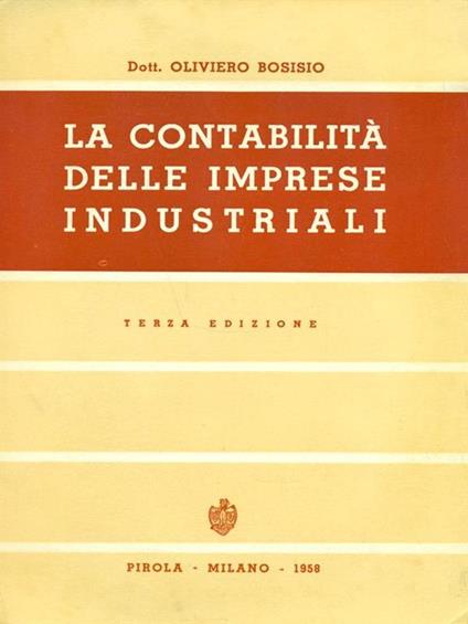 La contabilità delle imprese industriali - Oliviero Bosisio - copertina