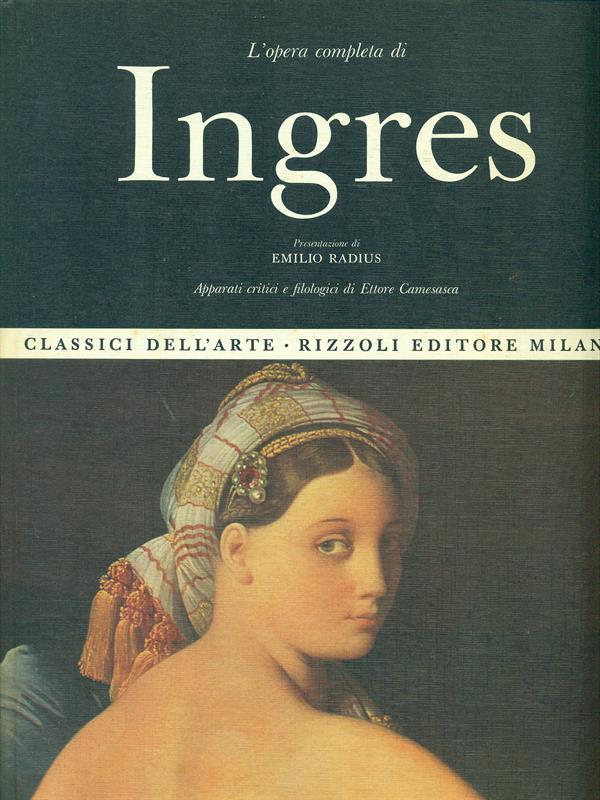L' opera completa di Ingres