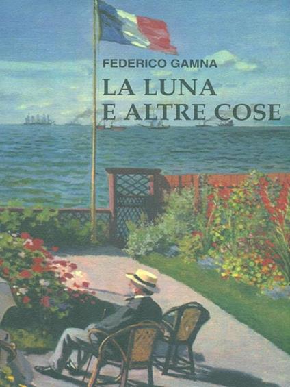 La luna e altre cose - Federico Gamna - copertina