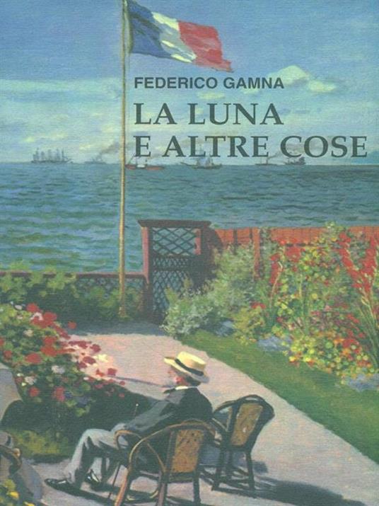 La luna e altre cose - Federico Gamna - copertina