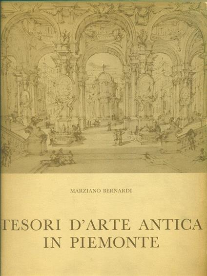 Tesori d'arte antica in Piemonte - Marziano Bernardi - copertina