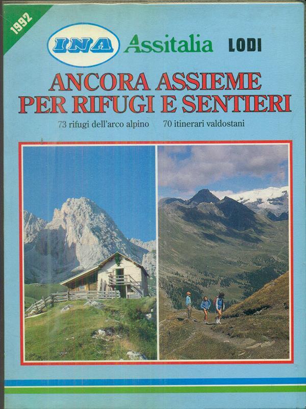 Ancora assieme per rifugi e sentieri