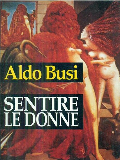 Sentire le donne - Aldo Busi - copertina