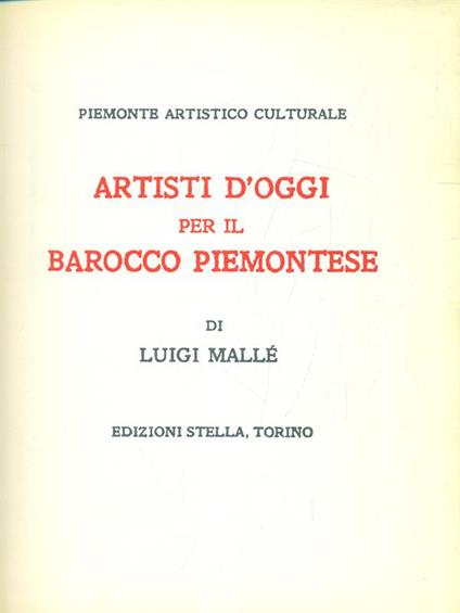Artisti d'oggi per il Barocco Piemontese - Luigi Malle - copertina