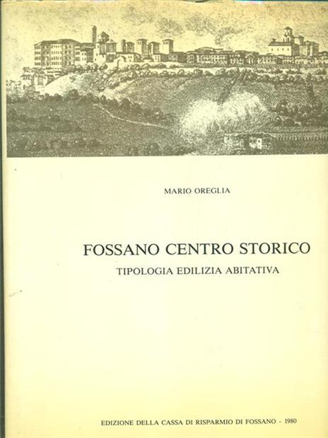 Fossano Centro Storico - Mario Oreglia - copertina