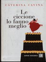 Le ciccione lo fanno meglio