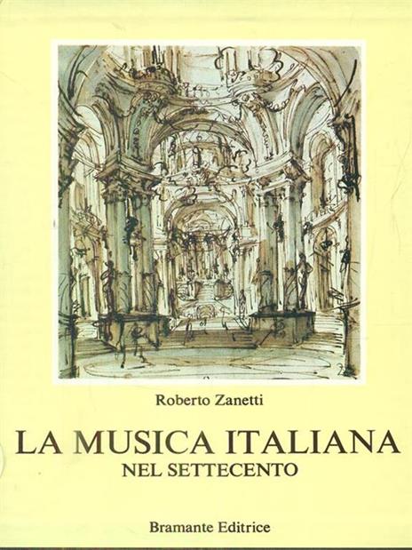 La musica italiana nel Settecento - Roberto Zanetti - 5