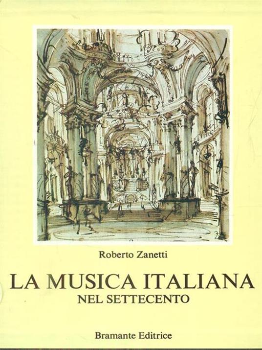 La musica italiana nel Settecento - Roberto Zanetti - copertina