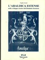 L' araldica estense nello sviluppo storico del dominio ferrarese