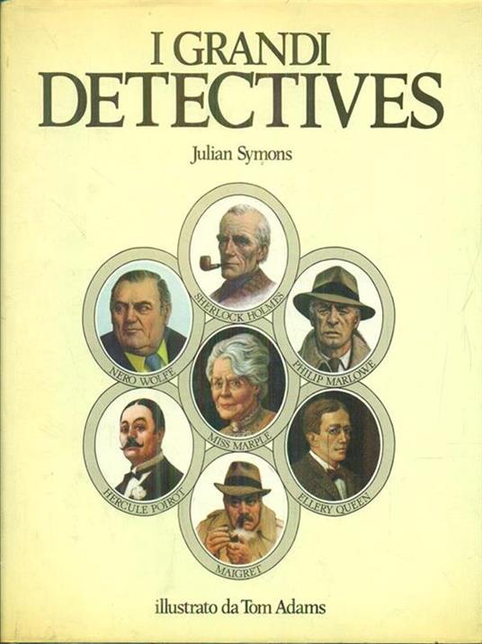 I grandi detectives - Julian Symons,Tom Adams - copertina