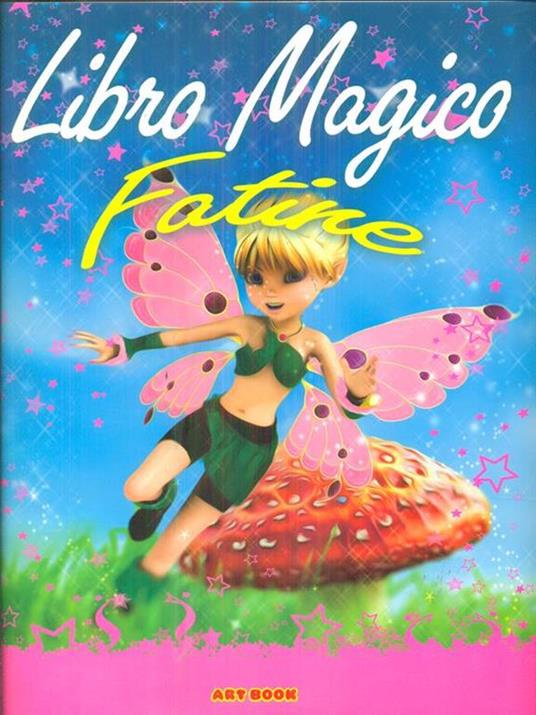 Libro magico Fatine - Libro Usato - Art Book 