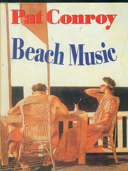 Beach Music - Pat Conroy - copertina