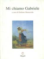 Mi chiamo Gabriele