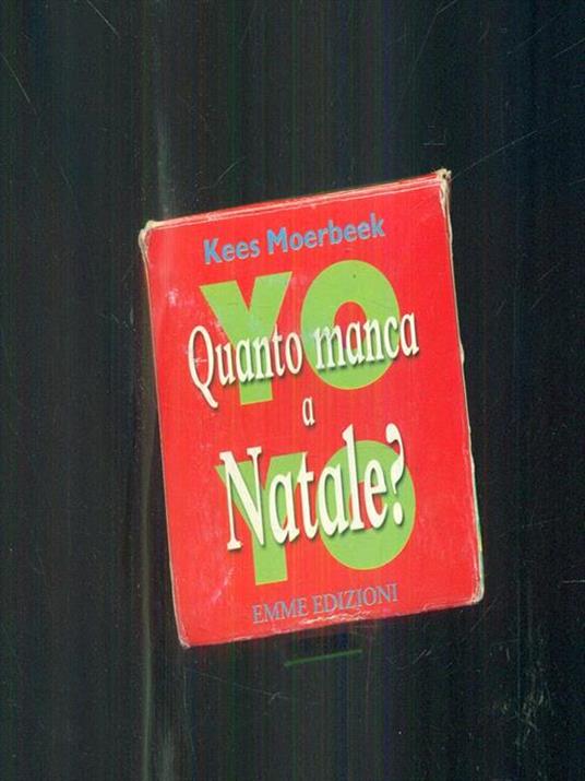 Quanto manca a Natale? Yo-yo - Kees Moerbeek - copertina