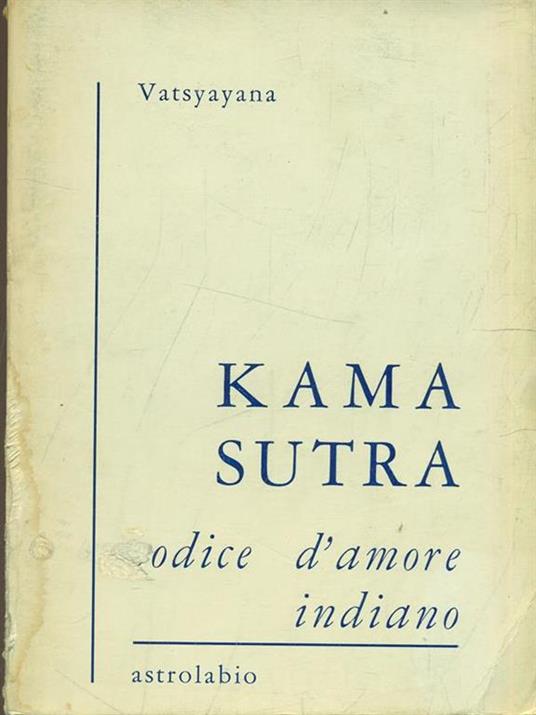 Kama sutra. Codice d'amore indiano - Mallanaga Vatsyayana - 3