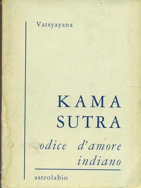 Kama sutra. Codice d'amore indiano - Mallanaga Vatsyayana - copertina