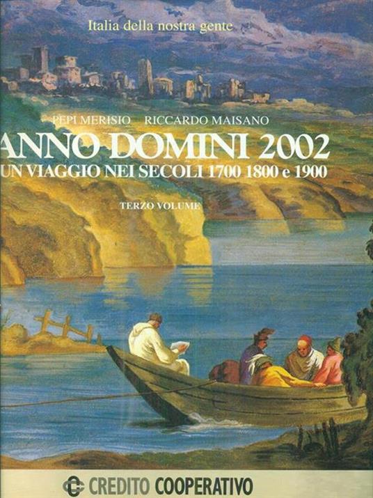 Anno Domini un viaggio nei secoli 1700 1800 e 1900 - Merisio,Maisano - copertina