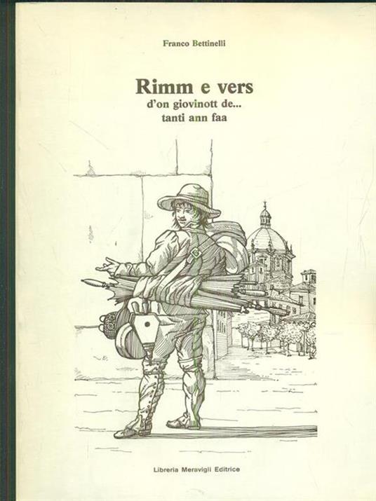 Rimm e vers d'on giovinott de...tanti ann faa - Franco Bettinelli - copertina