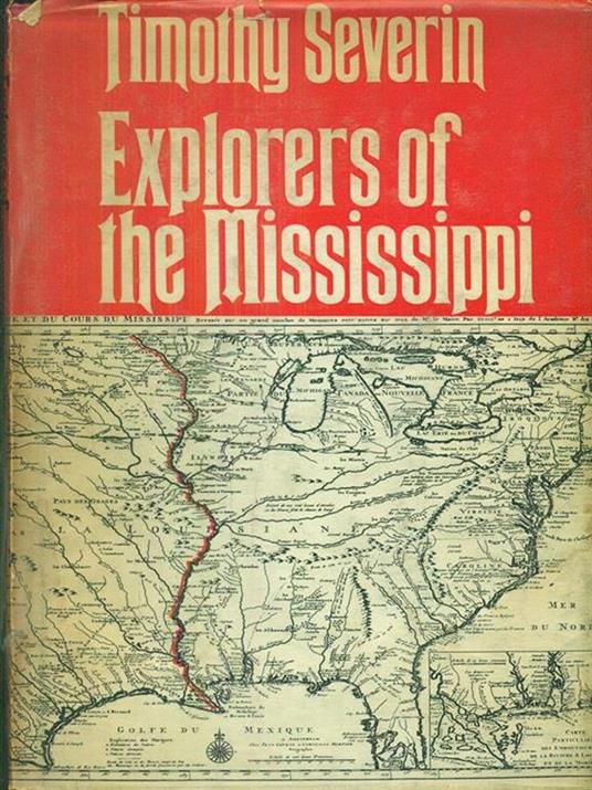 Explorers of the mississippi - Timothy Severin - copertina