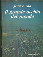 Il grande occhio del mondo. autografato
