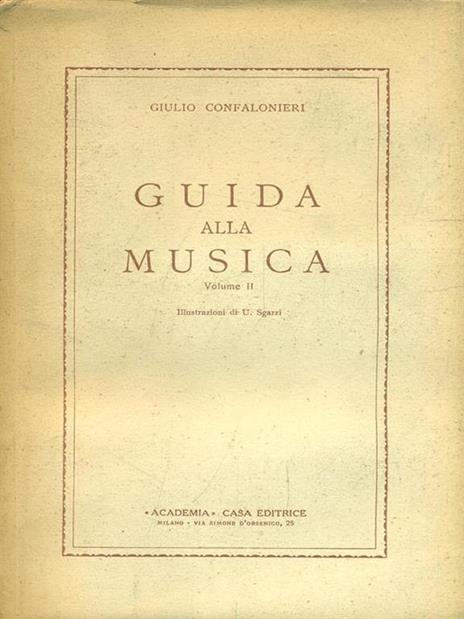 Guida alla Musica. Vol. II - Giulio Confalonieri - copertina